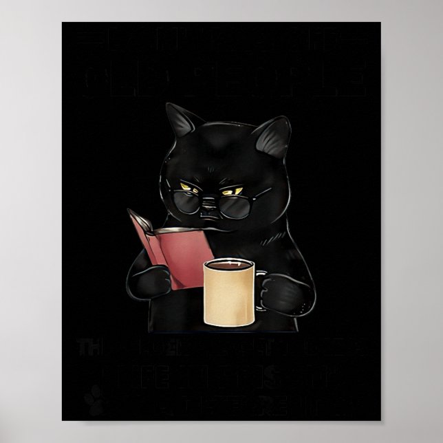 Don't Off Old People The Older We Get The Less Sma Poster (Front)