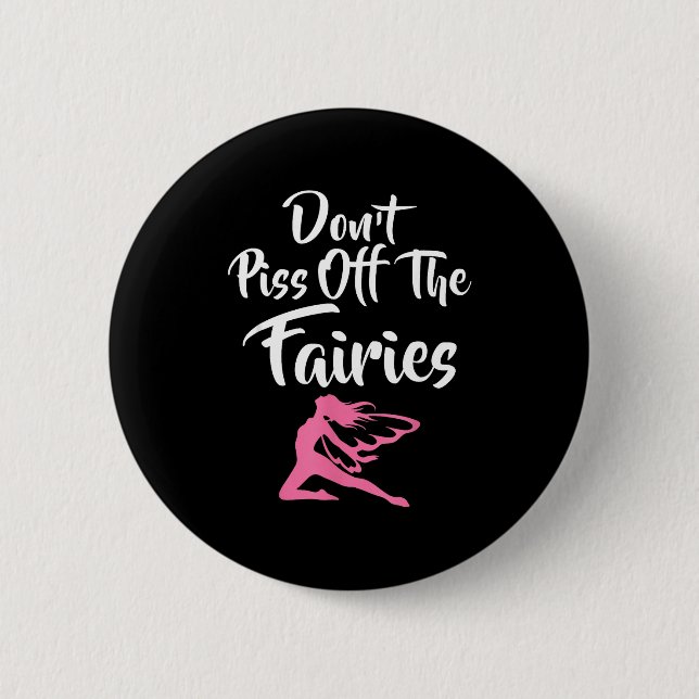 Don't Off The Fairies Fairytale Fantasy Fairy  Button (Front)