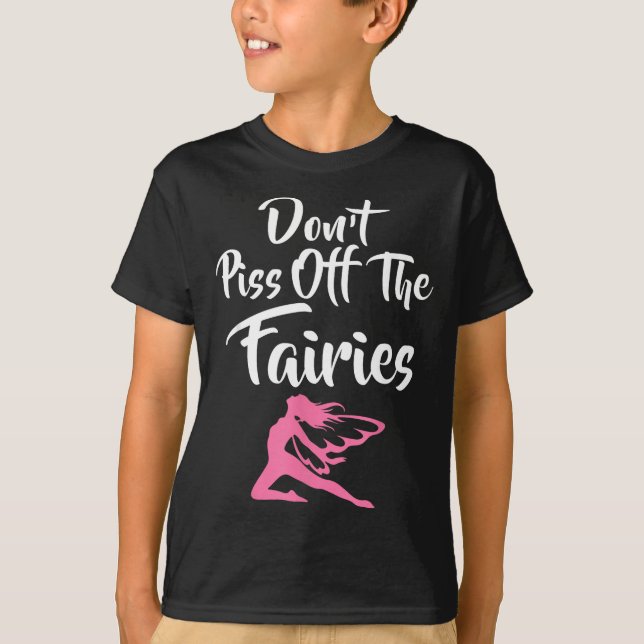 Don't Off The Fairies Fairytale Fantasy Fairy  T-Shirt (Front)