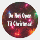 Don't Open Until Christmas Stickers | Zazzle.com