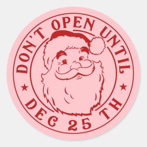 Dont open until Dec 25th Santa Claus Seal