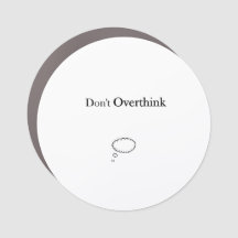 Don't Overthink