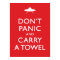 Don't Panic and Carry a Towel