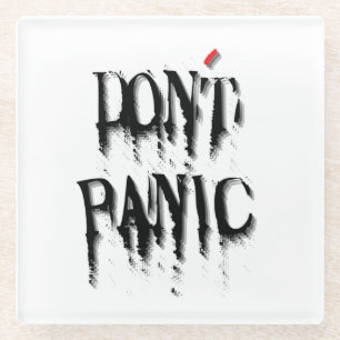 Don't Panic.b Glass Coaster