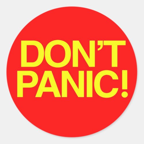Dont Panic Classic Round Sticker