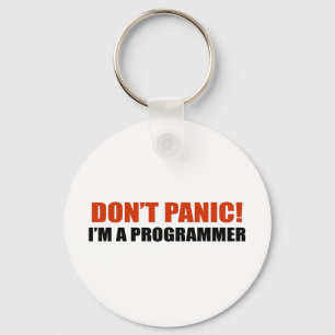 Don't panic. I'm a programmer Keychain