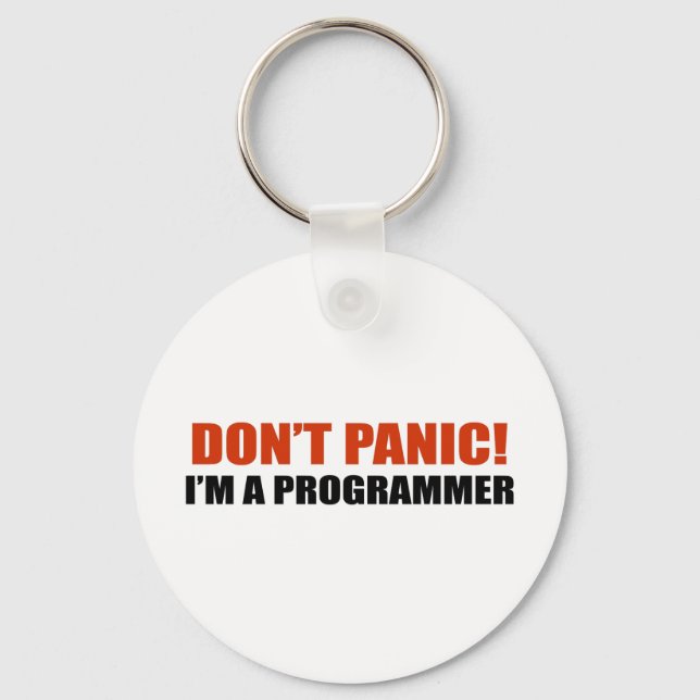 Don't panic. I'm a programmer Keychain (Front)