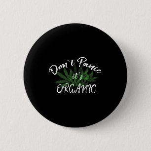 Don't Panic It's Organic Funny Quotes Shirt  Button