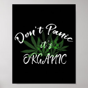 Don't Panic It's Organic Funny Quotes Shirt Poster