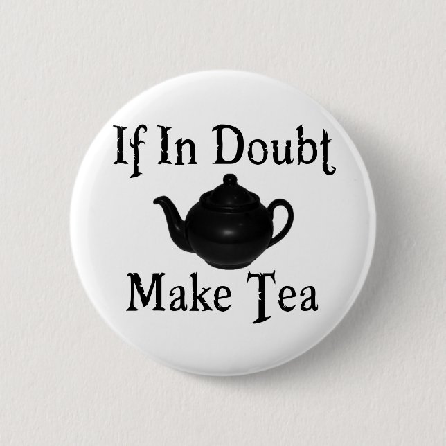 Don't panic - make tea! button (Front)