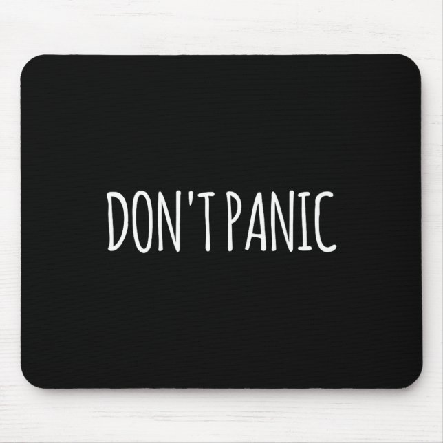 Don't Panic  Mouse Pad (Front)