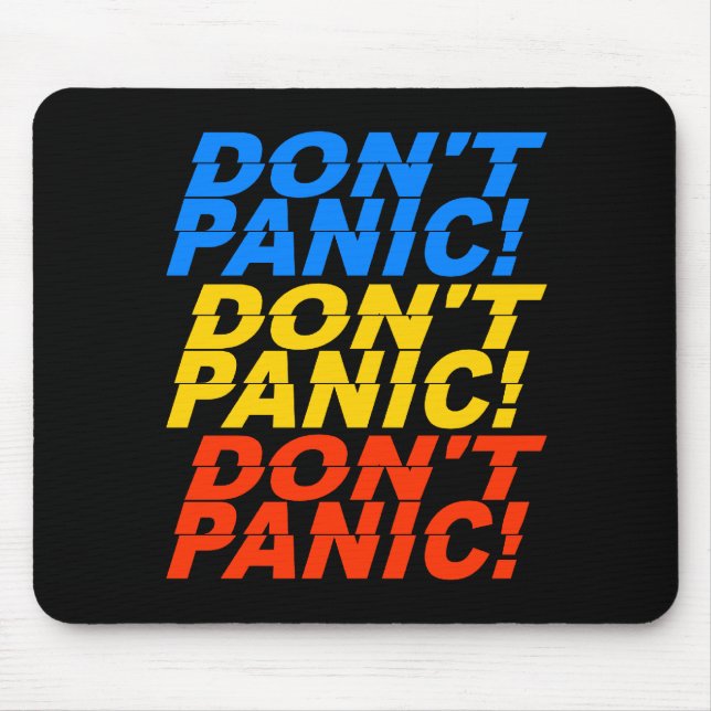 Don't Panic! mousepad (Front)