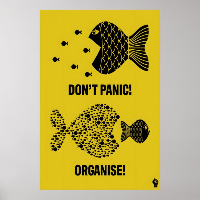 Don't Panic, Organise! Matte Art Print Protest (Front)