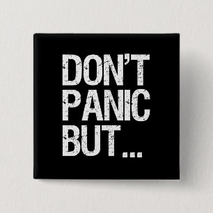 Don't Panic Pinback Button