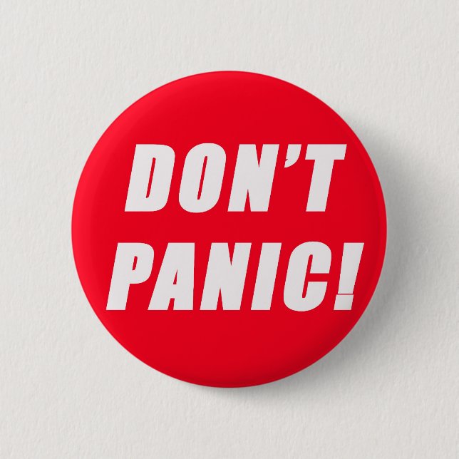 Don't Panic Pinback Button (Front)