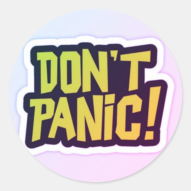 Don't Panic premium design  Classic Round Sticker (Front)