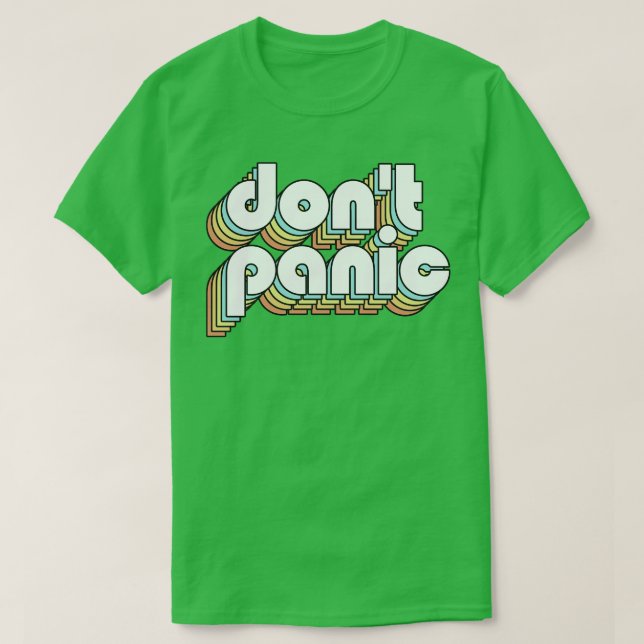 Dont Panic Retro Rainbow Typography Faded Style T-Shirt (Design Front)