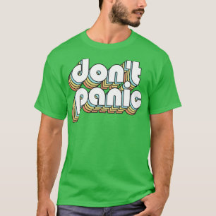 Dont Panic Retro Rainbow Typography Faded Style T-Shirt