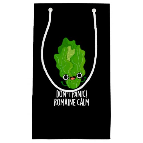 Dont Panic Romaine Calm Funny Veggie Pun Dark BG Small Gift Bag