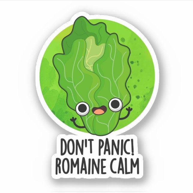 Don't Panic Romaine Calm Funny Veggie Pun  Sticker (Front)