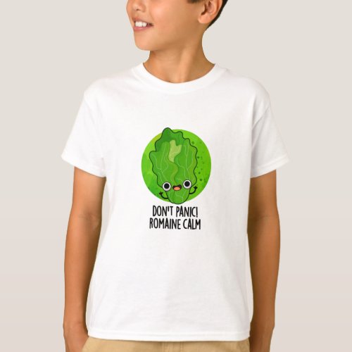 Dont Panic Romaine Calm Funny Veggie Pun  T_Shirt