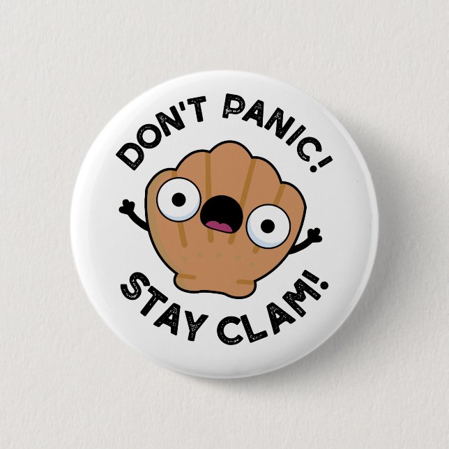 Don't Panic Stay Clam Funny Animal Pun  Button (Front)