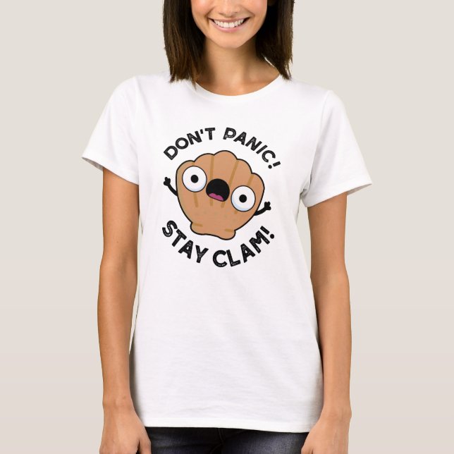 Don't Panic Stay Clam Funny Animal Pun  T-Shirt (Front)