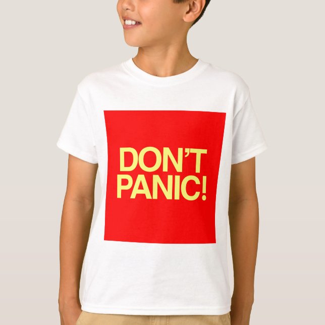 Don't Panic T-Shirt (Front)