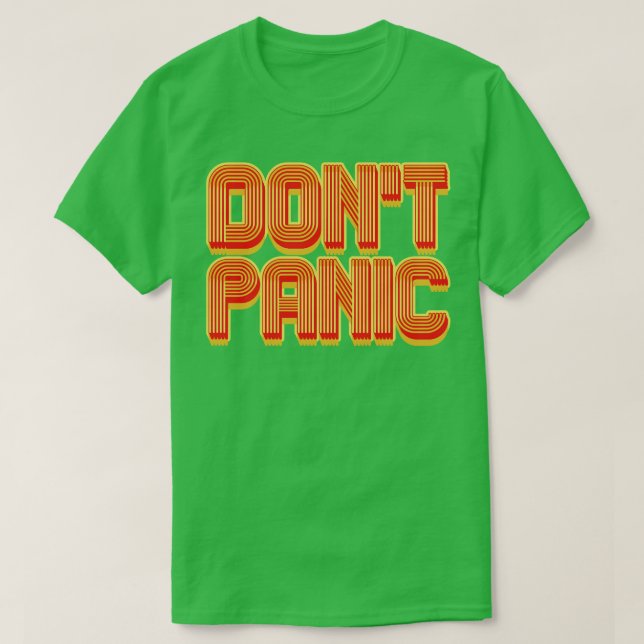 Dont Panic T-Shirt (Design Front)