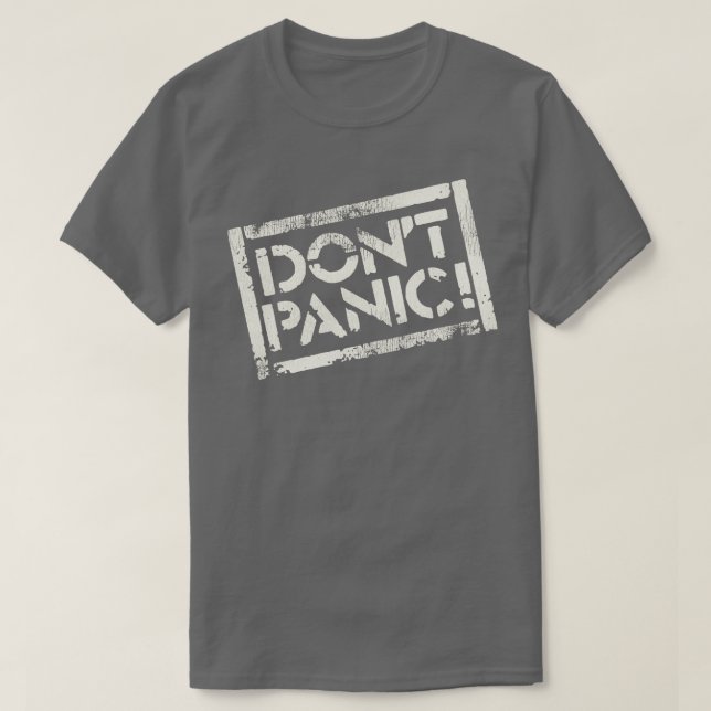 Dont Panic T-Shirt (Design Front)