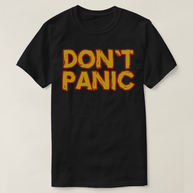 Dont panic T-Shirt (Design Front)