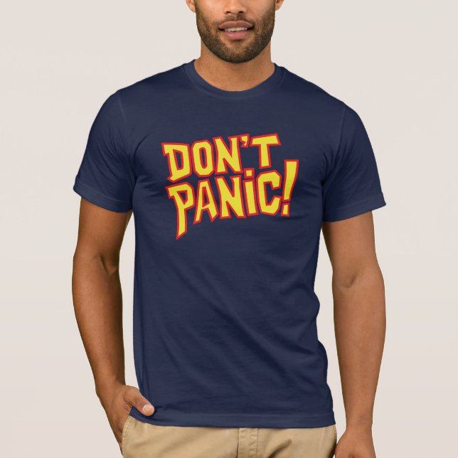 Don't panic! text graphic slogan tee (Front)