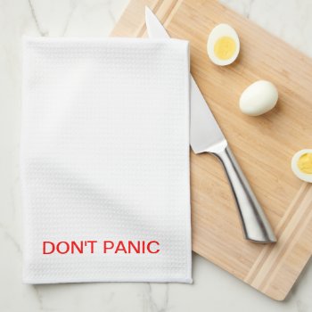 Don't Panic Towel by ferret1771 at Zazzle