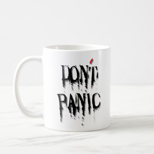 Dont Panicw Coffee Mug