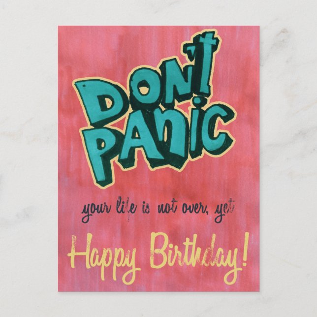 Don't Panic! Your life is not over yet... Happy Bi Postcard (Front)