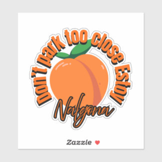 Dont park too close estoy nalgona decal sticker