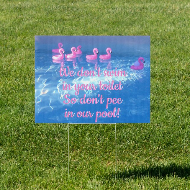 Don't pee in our pool - Funny Poolside Sign (Insitu)
