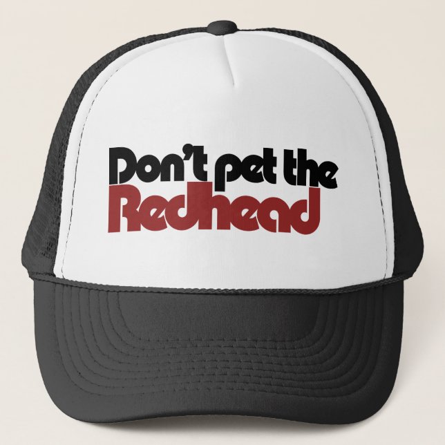 Don't pet the REDHEAD Trucker Hat (Front)