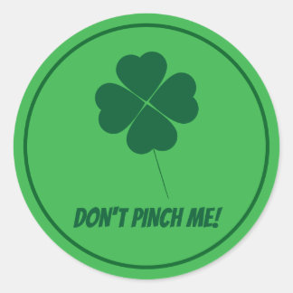 Don't Pinch Me St. Patricks Day Stickers
