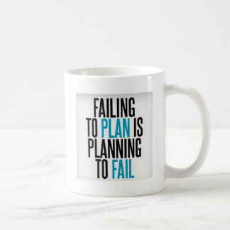 Dont Plan To Fail Coffee Mug