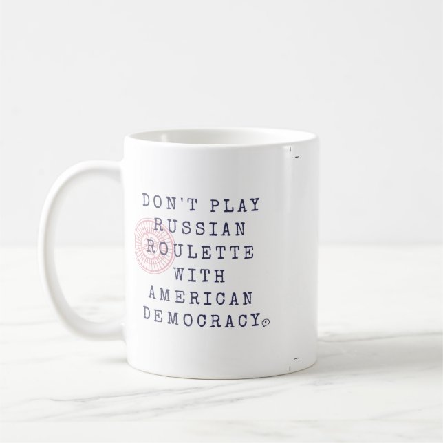 Don't Play Russian Roulette Coffee Mug (Left)