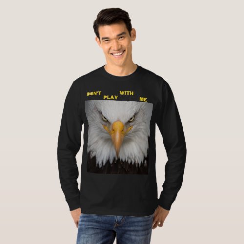  Dont play with angry eagle t_shirts