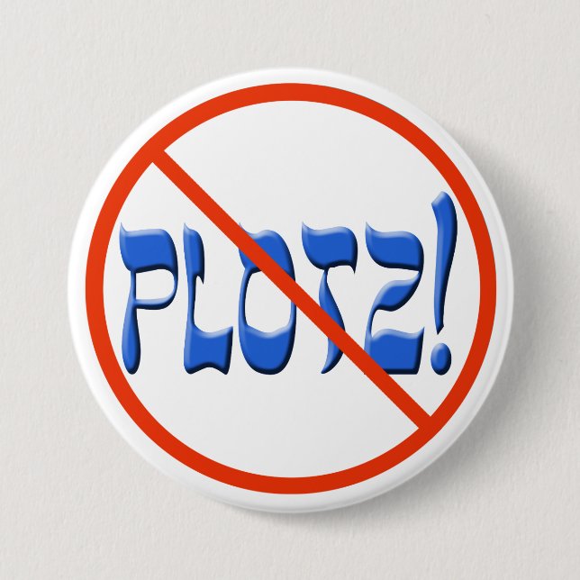Don't Plotz! Pinback Button (Front)