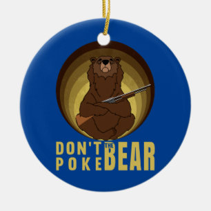 Don't Poke Mama Papa Bear Ceramic Ornament