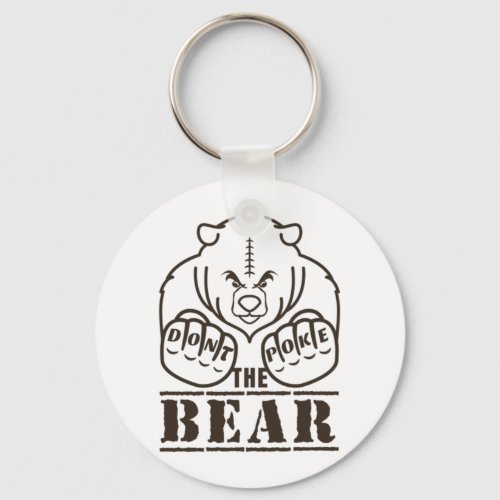 Dont Poke Mama Papa Bear  Keychain