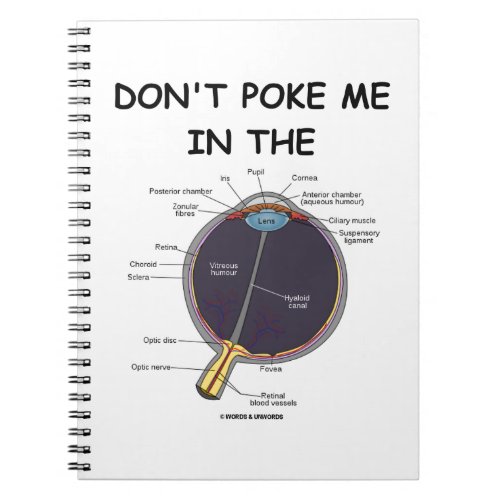 Dont Poke Me In The Eye Anatomical Humor Advice Notebook