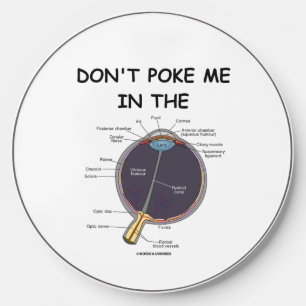 Don't Poke Me In The Eye Anatomical Humor Advice Wireless Charger