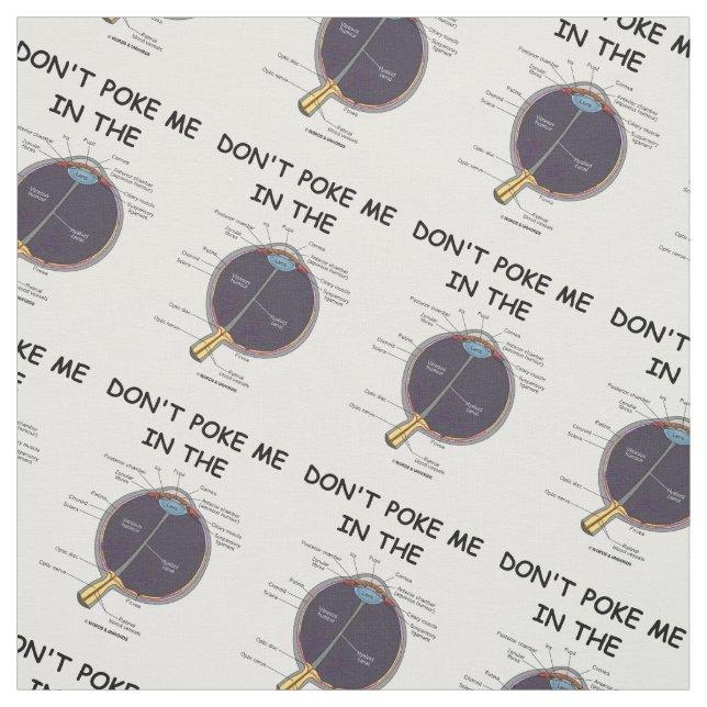 Don't Poke Me In The (Eye Anatomy) Humor Fabric (Swatch)