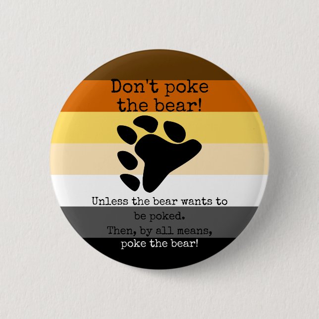 Don't poke the bear! button (Front)