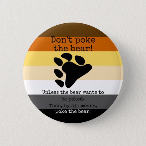 Dont poke the bear button